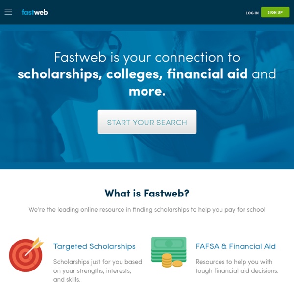 FastWeb: Scholarships, Financial Aid and Colleges