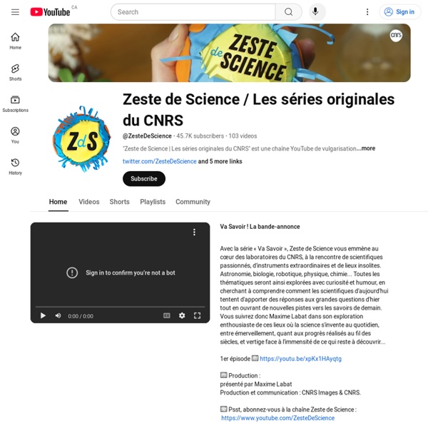 Zeste de Science / Les séries originales du CNRS