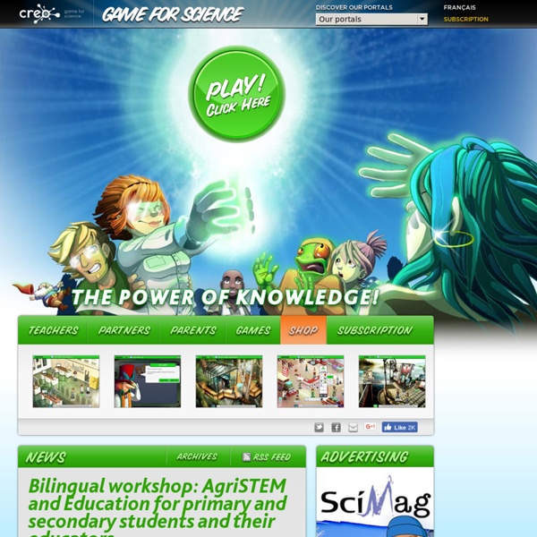 Game for science - Virtual world devoted to science, technology and free educational games online