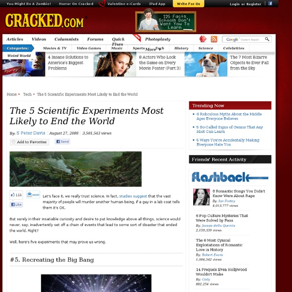 The 5 Scientific Experiments Most Likely to End the World