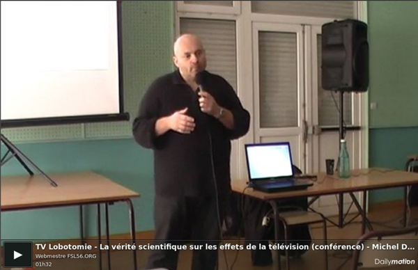 TV Lobotomie - La vérité scientifique sur les effets de la télévision (conférence) - Michel Desmurget - FSL56