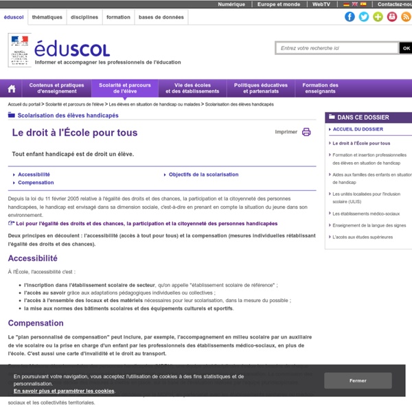 Scolarisation des élèves handicapés - Le droit à l'École pour tous