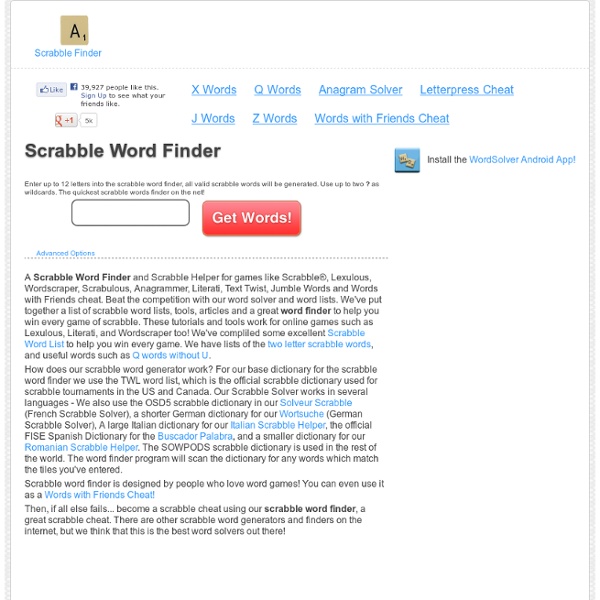 Scrabble Word Finder - Scrabble Cheat, Scrabble Finder, Scrabble Solver and Scrabble Helper