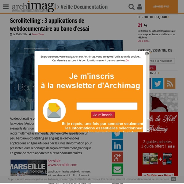 Scrollitelling : 3 applications de webdocumentaire au banc d'essai