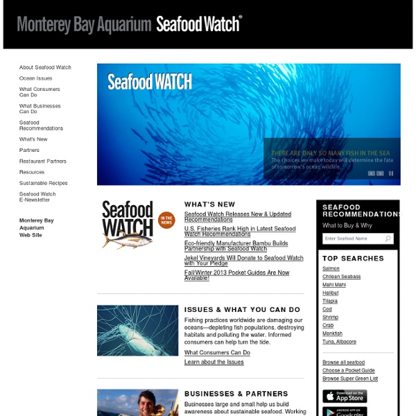 The Seafood Watch Program at the Monterey Bay Aquarium