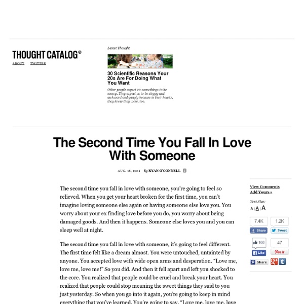 The Second Time You Fall In Love With Someone & Thought Catalog