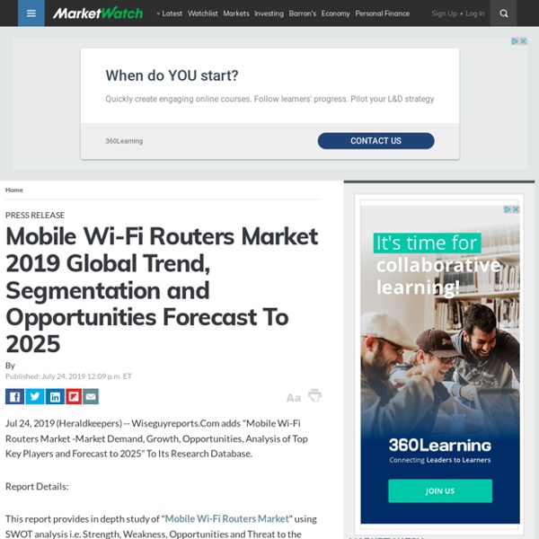 Mobile Wi-Fi Routers Market 2019 Global Trend, Segmentation and Opportunities Forecast To 2025