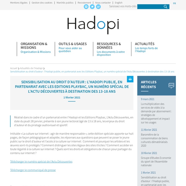 Sensibilisation au droit d’auteur : l’Hadopi publie, en partenariat avec les Editions Playbac, un numéro spécial de l’Actu Découvertes à destination des 13-18 ans