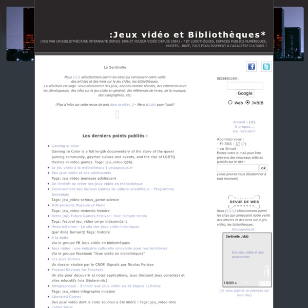 La sentinelle jvbib : Revue de web sur le thème jeux vidéos & bibliothèques