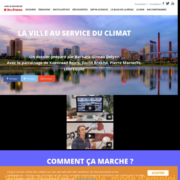 La ville au service du climat - L'Esprit Sorcier - Dossier #4
