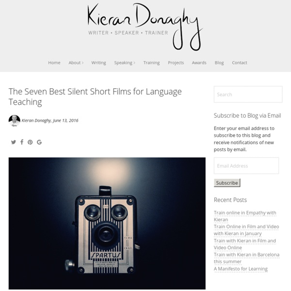 The Seven Best Silent Short Films for Language Teaching - Kieran Donaghy