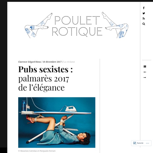 Pubs sexistes : palmarès 2017 de l’élégance – Poulet Rotique