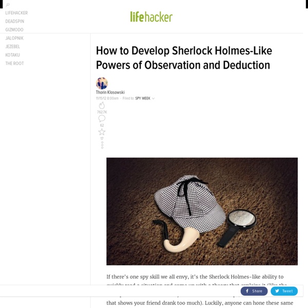 How to Develop Sherlock Holmes-Like Powers of Observation and Deduction