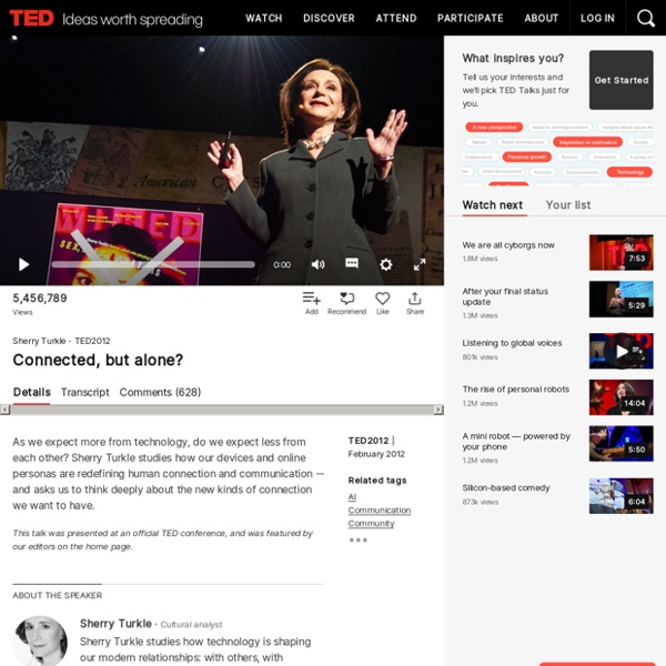 Sherry Turkle: Connected, but alone?