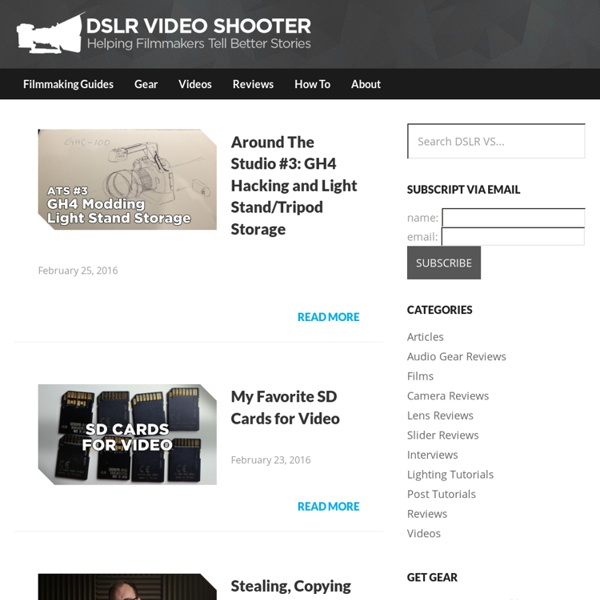 DSLR Video Shooter — Videos, Gear and Tutorials for HDSLR Users