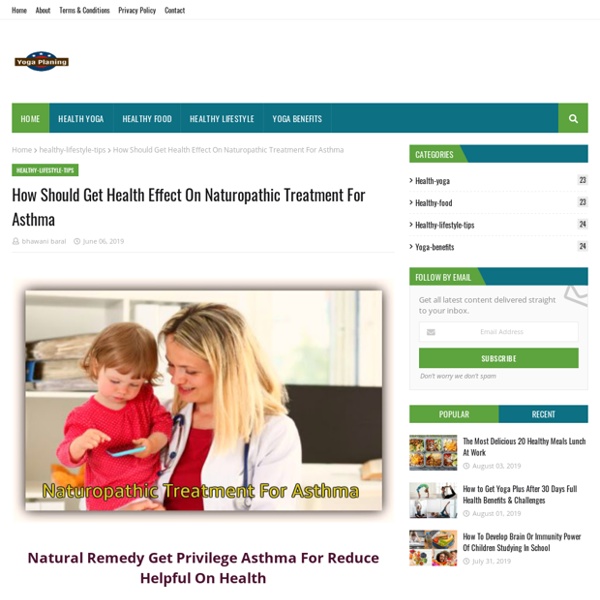 How Should Get Health Effect On Naturopathic Treatment For Asthma
