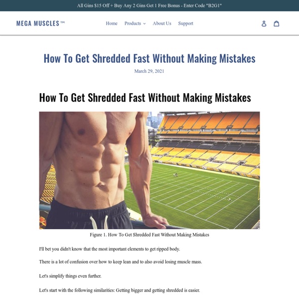 How To Get Shredded Fast Without Making Mistakes – Mega Muscles™