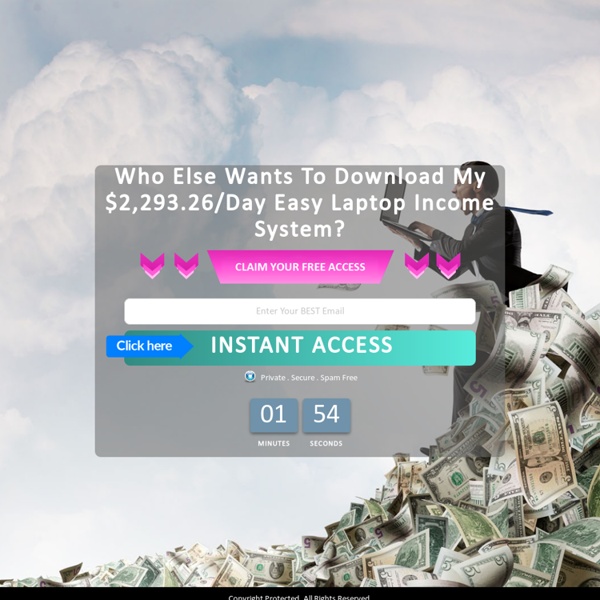 Who Else Wants To Download My $2,293.26/Day Easy Laptop Income System?