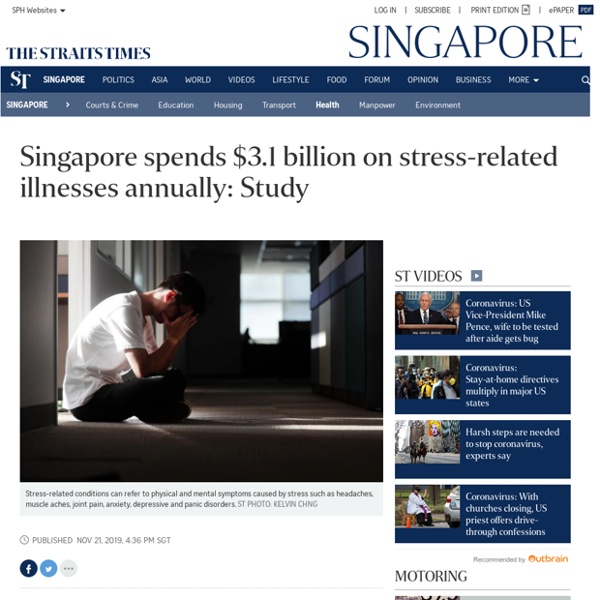Singapore spends $3.1 billion on stress-related illnesses annually: Study, Health News