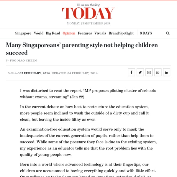 Many Singaporeans’ parenting style not helping children succeed - TODAYonline