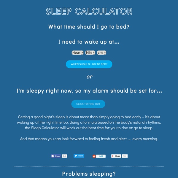 Sleep Calculator - What's The Perfect Time To Go to Bed?