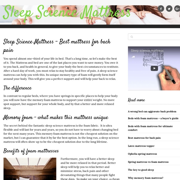 Sleep Science Mattress - Best Memory foam mattress