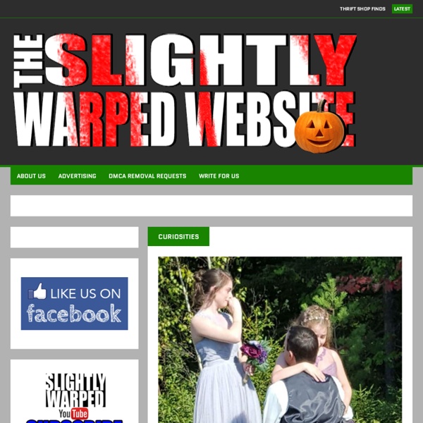 The Slightly Warped Website – Be Afraid… Be Very Afraid!