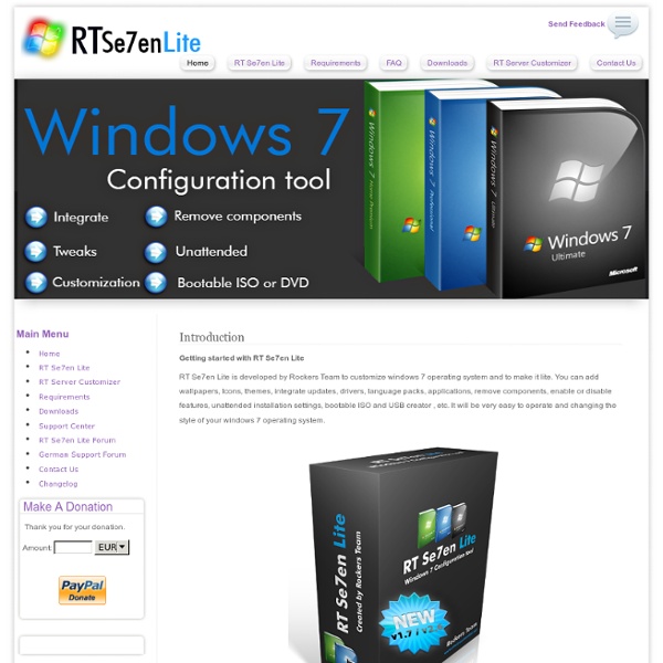 Getting started with RT Se7en Lite RT Se7en Lite is developed by ...