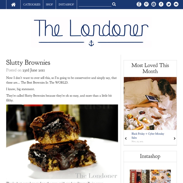 The Londoner: Slutty Brownies