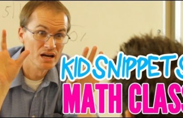 Kid Snippets: "Math Class" (Imagined by Kids)