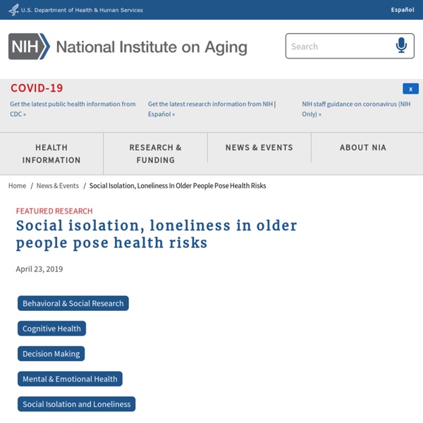 Social isolation, loneliness in older people pose health risks