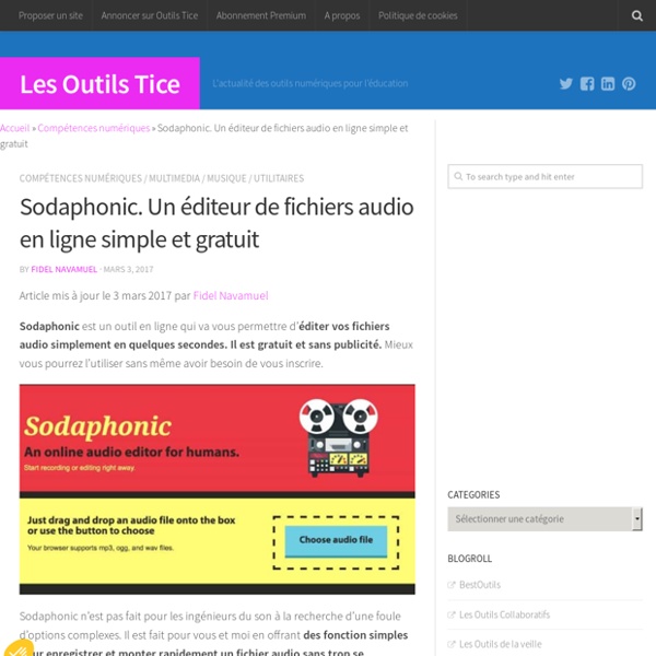 Sodaphonic. Un éditeur de fichiers audio en ligne simple et gratuit – Les Outils Tice