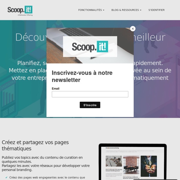 Scoop.it - Solution de curation de contenu pour entreprises