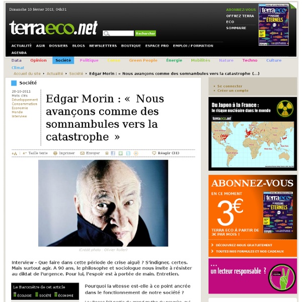 Edgar Morin : « Nous avançons comme des somnambules vers la catastrophe »