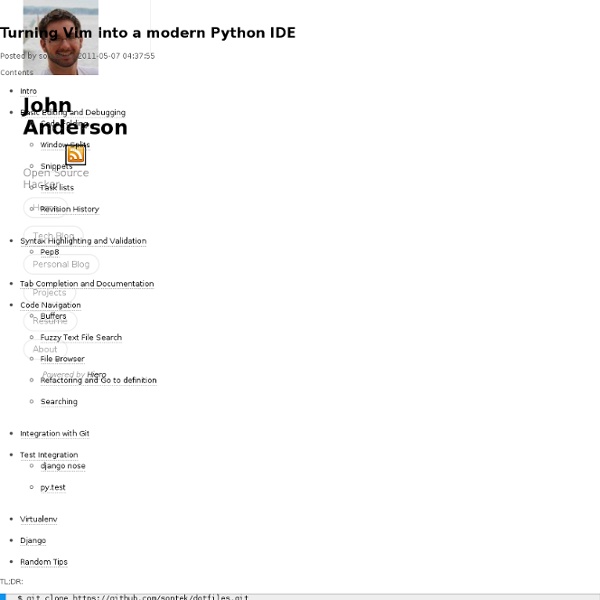 John Anderson ( sontek ) - Turning Vim into a modern Python IDE