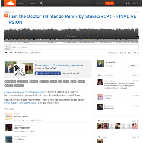I am the Doctor (Nintendo Remix by Steve.xR1P) - FINAL VERSION by stevexr1p on SoundCloud - Create, record and share your sounds for free - StumbleUpon