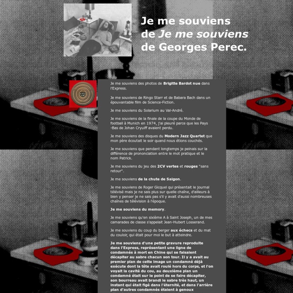 Je me souviens de "Je me souviens" de Georges Perec, lui-même inspiré de Joe Brainard