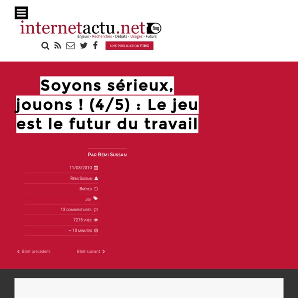 Soyons sérieux, jouons ! (4/5) : Le jeu est le futur du travail