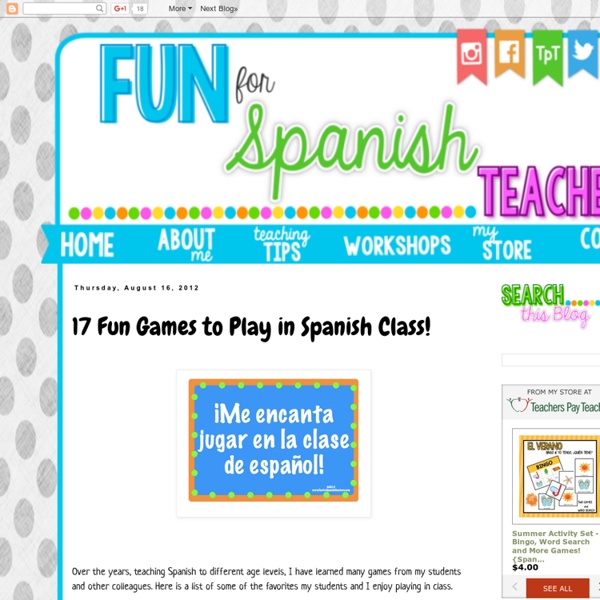 17 Fun Games to Play in Spanish Class!