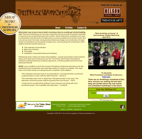 TreeHouse Workshop, Located in Seattle, builders specializing in treehouse design and tree house construction for adults and kids