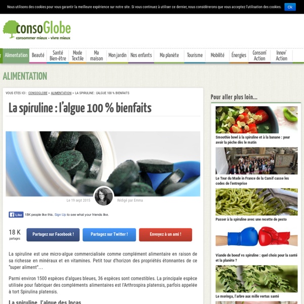 La spiruline : l'algue 100% bienfaits