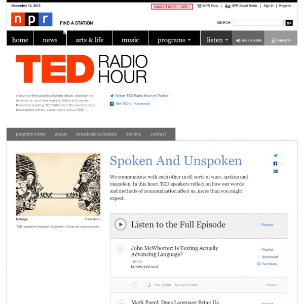 Spoken And Unspoken : TED Radio Hour
