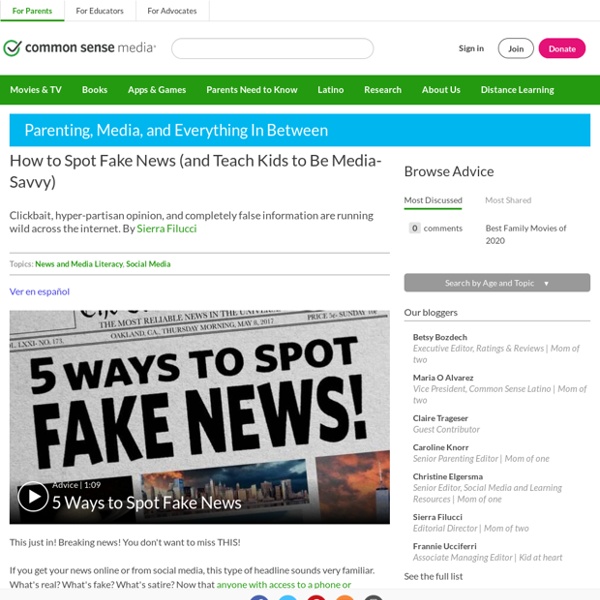 How to Spot Fake News (and Teach Kids to Be Media-Savvy)