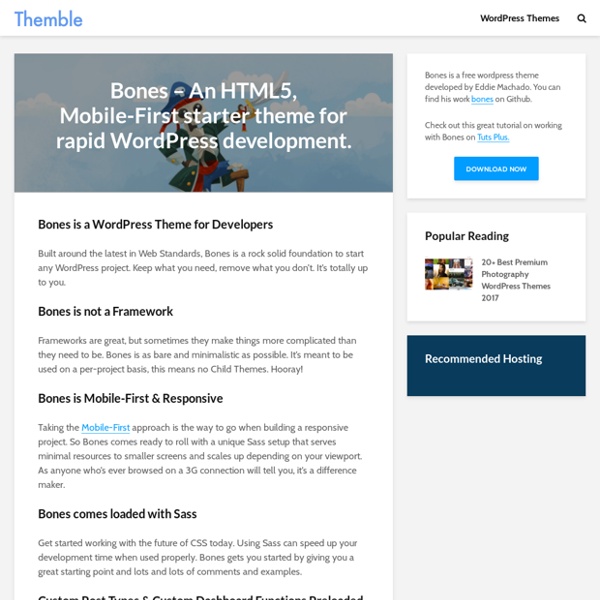 Bones - An HTML5, Mobile-First starter theme for rapid WordPress development. - Themble