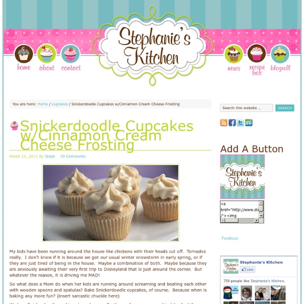 Stephanies Kitchen – Snickerdoodle Cupcakes w/Cinnamon Cream Cheese Frosting - StumbleUpon