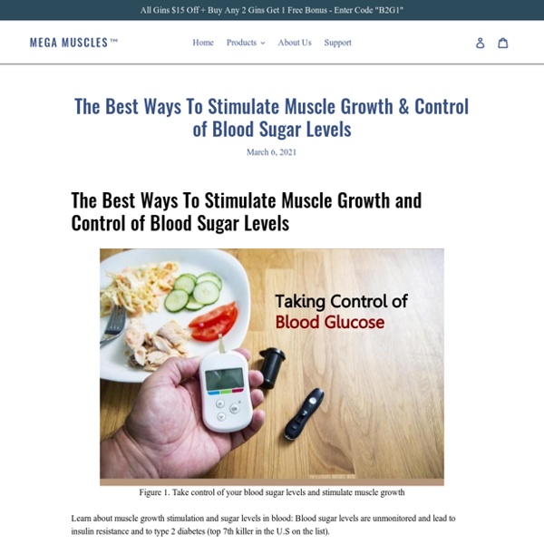 The Best Ways To Stimulate Muscle Growth & Control of Blood Sugar – Mega Muscles™