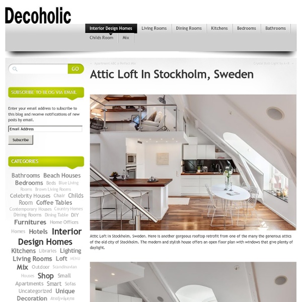 Attic Loft In Stockholm, Sweden - Part 1