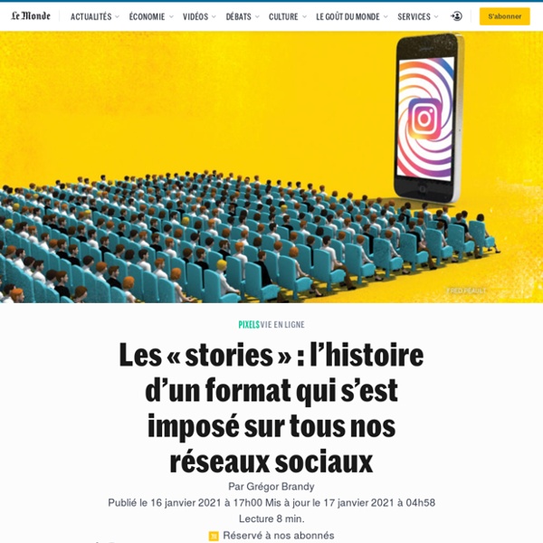Les « stories » : l’histoire d’un format qui s’est imposé sur tous nos réseaux sociaux