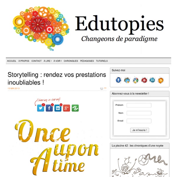 Storytelling : rendez vos prestations inoubliables !