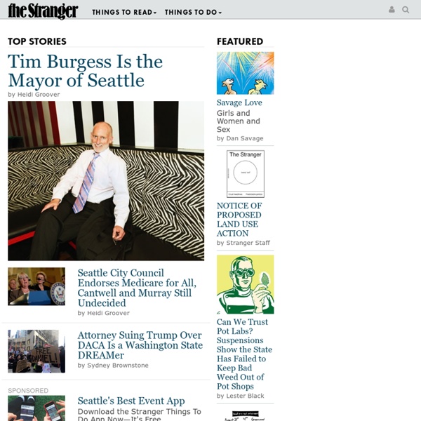The Stranger - Seattle's Only Newspaper